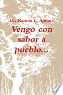 Libro Vengo con sabor a pueblo