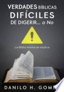 Libro Verdades Bíblicas Difíciles de Digerir...O No