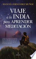 Libro Viaje a la India para aprender meditación