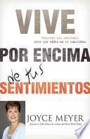 Libro Vive por Encima de tus Sentimientos