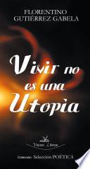 Libro Vivir no es una utopía