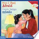 Libro When I Feel Afraid/Cuando tengo miedo