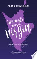 Libro When she was a virgin