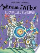 Libro Winnie Y Wilbur. El Caballero Revoltoso