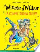 Libro Winnie y Wilbur. La computadora nueva