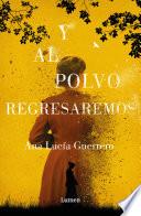 Libro Y al polvo regresaremos
