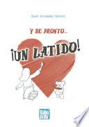 Libro Y de pronto... ¡Un latido!
