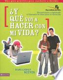 Libro Y Que Voy A Hacer con Mi Vida?