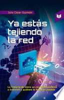 Libro Ya estás tejiendo la red