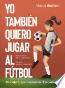 Libro Yo también quiero jugar al fútbol