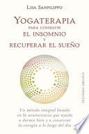 Libro Yogaterapia Para Combatir El Insomnio Y Recuperar El Sueno