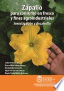 Libro Zapallo para consumo en fresco y fines agroindustriales: Investigación y desarrollo