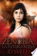 Libro Zenobia, la Futura Reina